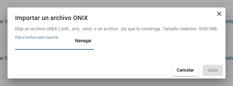 El diálogo Importar un archivo ONIX: el campo Elija el archivo para importar con su botón Navegar, y los botones Cancelar y Subir.