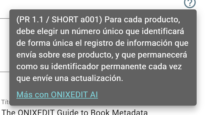 El panel de ayuda de un campo: la descripción del elemento ONIX y el enlace Más con ONIXEDIT AI.