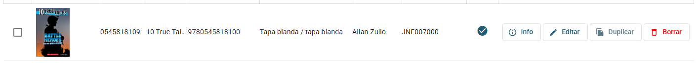 Las acciones de una fila: Info, Editar, Duplicar y Borrar