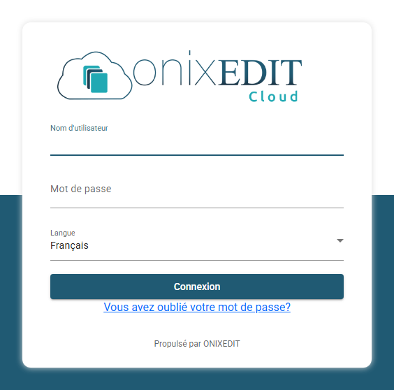 Le formulaire de connexion d'ONIXEDIT Cloud avec les champs Nom d'utilisateur, Mot de passe et Langue, le bouton Connexion et le lien Vous avez oublié votre mot de passe?