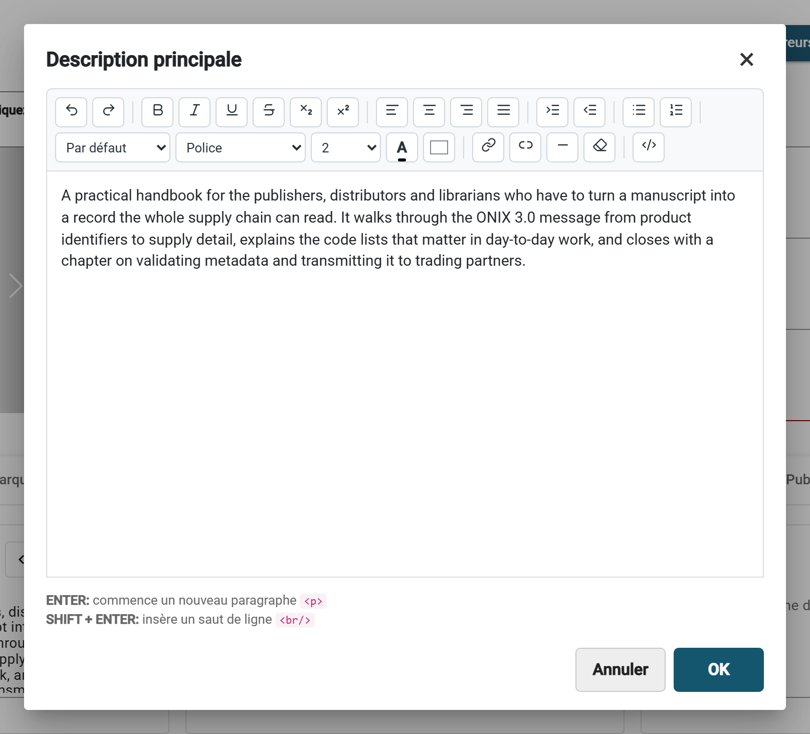 L'éditeur de texte enrichi ouvert sur une description : la barre d'outils de mise en forme, le texte, et les boutons OK et Annuler.