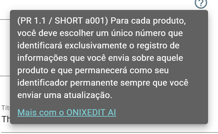 O painel de ajuda de um campo: a descrição do elemento ONIX e o link Mais com o ONIXEDIT AI.