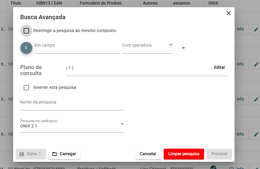 O diálogo Busca Avançada: a caixa de seleção Restringir a pesquisa ao mesmo composto, uma linha de critério com Em campo, Com operadora e Por valor, o Plano de consulta, Inverter esta pesquisa, Nome da pesquisa, Pesquisar em catálogo(s) e os botões Salve, Carregar, Cancelar, Limpar pesquisa e Procurar